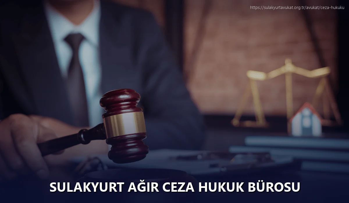Sulakyurt Ağır Ceza Hukuk Bürosu