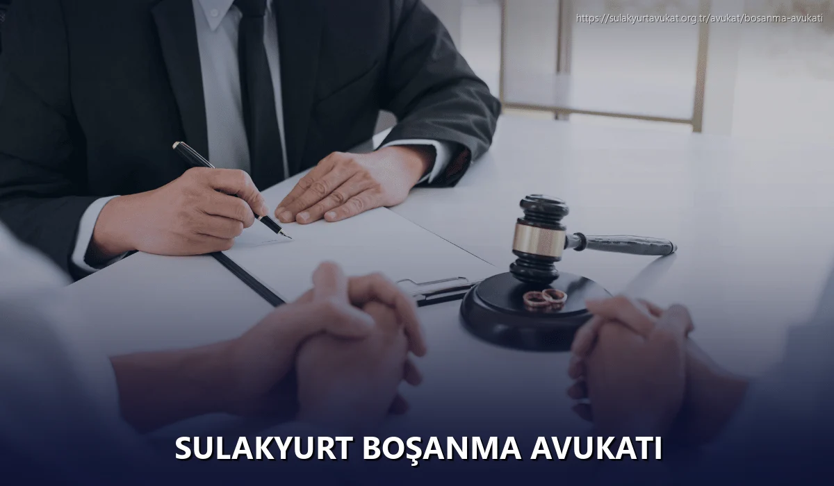 Sulakyurt Boşanma Avukatı