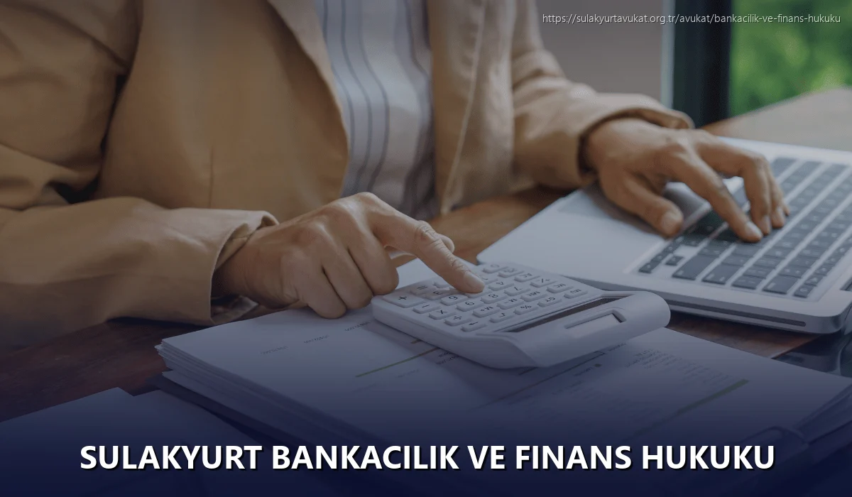 Sulakyurt Bankacılık ve Finans Hukuku