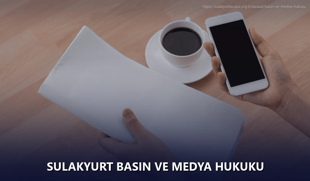 Sulakyurt Basın ve Medya Hukuku