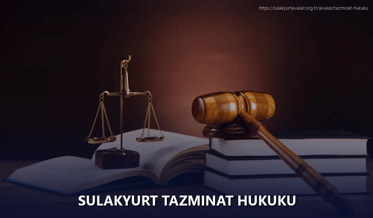 Sulakyurt Tazminat Hukuku